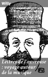 Lettres de l'ouvreuse : voyage autour de la musique