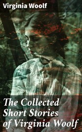 The Collected Short Stories of Virginia Woolf