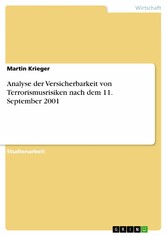 Analyse der Versicherbarkeit von Terrorismusrisiken nach dem 11. September 2001