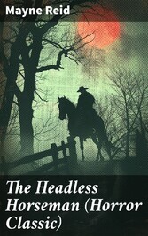 The Headless Horseman (Horror Classic)