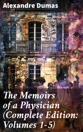 The Memoirs of a Physician (Complete Edition: Volumes 1-5)