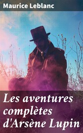 Les aventures complètes d'Arsène Lupin