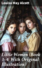 Little Women (Book 1-4: With Original Illustration)