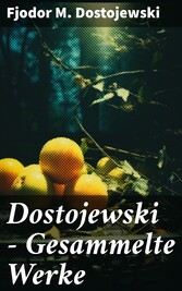 Dostojewski - Gesammelte Werke