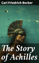 The Story of Achilles