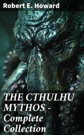 THE CTHULHU MYTHOS - Complete Collection