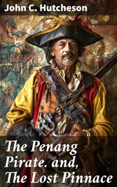 The Penang Pirate. and, The Lost Pinnace