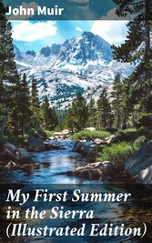 My First Summer in the Sierra (Illustrated Edition)