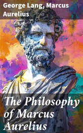 The Philosophy of Marcus Aurelius