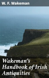 Wakeman's Handbook of Irish Antiquities