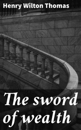 The sword of wealth