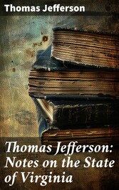 Thomas Jefferson: Notes on the State of Virginia