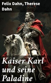 Kaiser Karl und seine Paladine