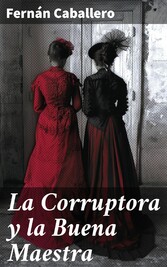 La Corruptora y la Buena Maestra