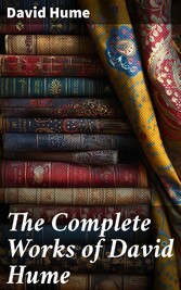 The Complete Works of David Hume