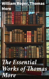 The Essential Works of  Thomas More