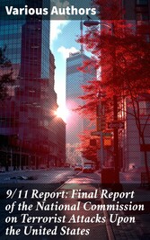 9/11 Report: Final Report of the National Commission on Terrorist Attacks Upon the United States