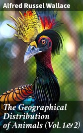 The Geographical Distribution of Animals (Vol.1&2)