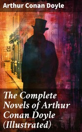 The Complete Novels of Arthur Conan Doyle (Illustrated)