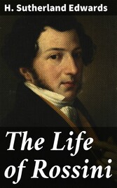 The Life of Rossini