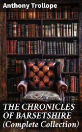 THE CHRONICLES OF BARSETSHIRE (Complete Collection)