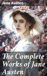 The Complete Works of Jane Austen