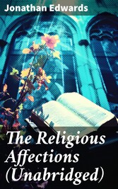 The Religious Affections (Unabridged)