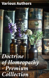 Doctrine of Homeopathy - Premium Colllection