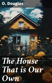 The House That is Our Own