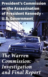 The Warren Commission: Investigation and Final Report