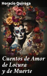 Cuentos de Amor de Locura y de Muerte