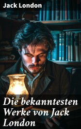 Die bekanntesten Werke von Jack London