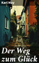 Der Weg zum Glück