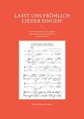 Lasst uns fröhlich Lieder singen!