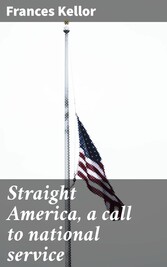 Straight America, a call to national service