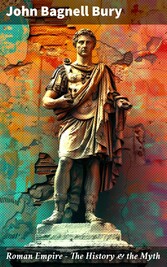 Roman Empire - The History & the Myth