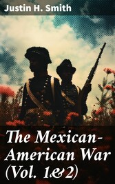 The Mexican-American War (Vol. 1&2)