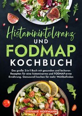 Histaminintoleranz und Fodmap Kochbuch