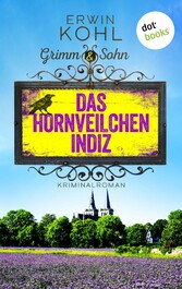 Grimm & Sohn - Das Hornveilchen-Indiz