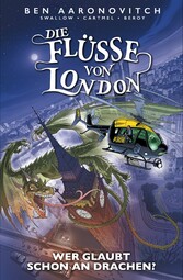 Die Flüsse von London (Band 11) - Wer glaubt schon an Drachen?