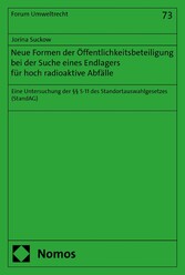 Neue Formen der Öffentlichkeitsbeteiligung bei der Suche eines Endlagers für hoch radioaktive Abfälle