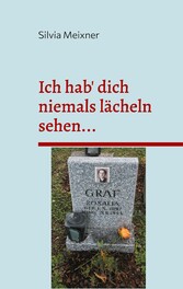 Ich hab&apos; dich niemals lächeln sehen...