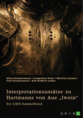 Interpretationsansätze zu Hartmanns von Aue 'Iwein'