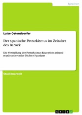 Der spanische Petrarkismus im Zeitalter des Barock