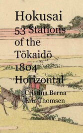 Hokusai 53 Stations of the Tokaido 1804 Horizontal