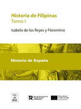 Historia de Filipinas. Tomo I