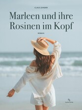 Marleen und ihre Rosinen im Kopf