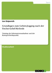 Grundlagen zum Gehirn-Jogging nach der Fischer-Lehrl-Methode