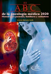 El ABC  de la oncología médica 2020. Manual para pacientes, familiares y cuidadores