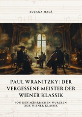 Paul Wranitzky:  Der vergessene Meister der Wiener Klassik